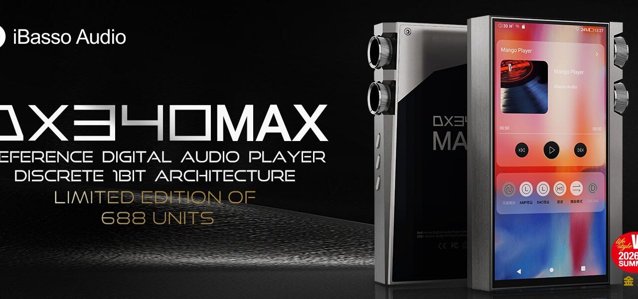 iBasso、世界限定688台のフラッグシップオーディオ『DX340MAX』発売